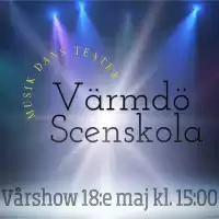 Evenemang: Värmdö Scenskolas Vårshow  18:e Maj Kl. 15:00