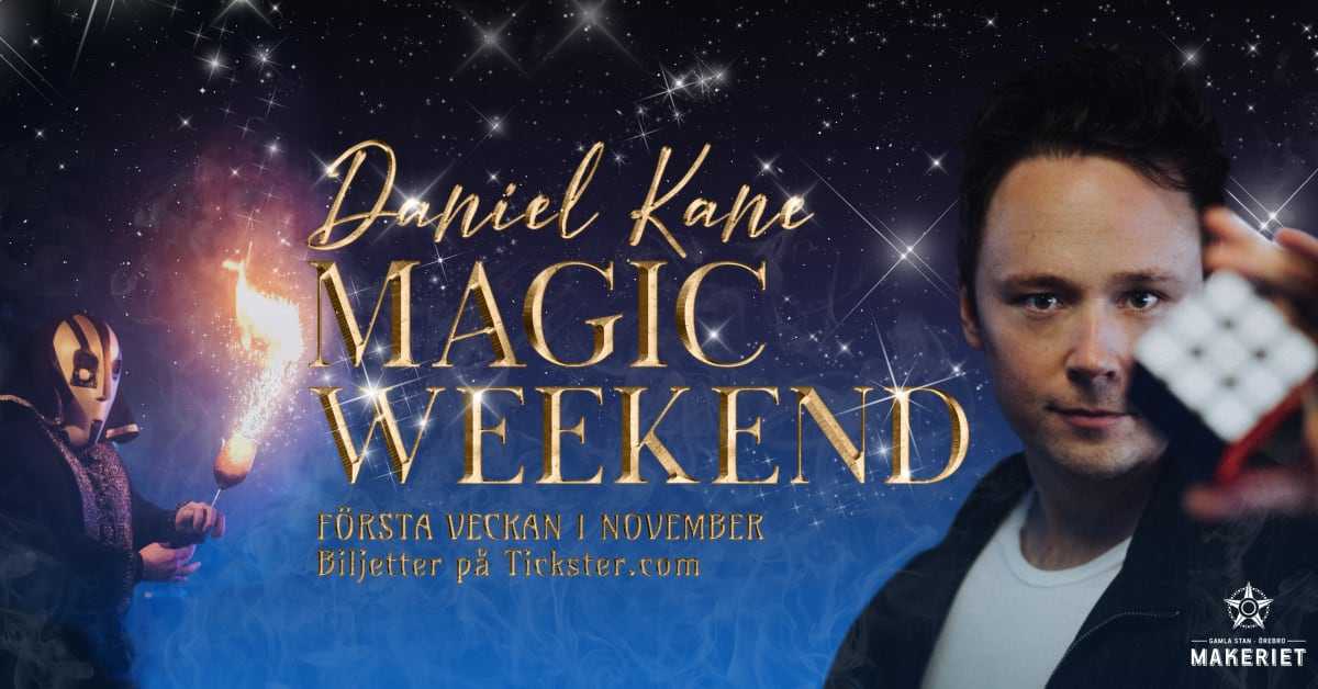 Magic Weekend med Daniel Kane på Makeriet